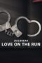 Jailbreak Love on the Run (2024) Sub Indo Jailbreak Love on the Run (2024) Sub Indo