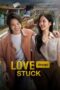 Love Stuck (2024) Sub Indo