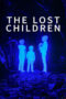 The Lost Children (2024) Sub Indo The Lost Children (2024) Sub Indo
