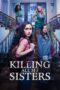 Film Online Killing All My Sisters (2024) Sub Indo