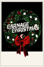 Film Online Carnage for Christmas (2024) Sub Indo