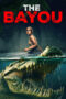 Film Sub Indo The Bayou (2025)