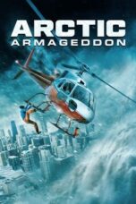 Film Sub Indo Arctic Armageddon (2024)