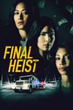 Film Online Sub Indo Final Heist (2024)