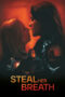 Film Sub Indo Steal Her Breath (2024)