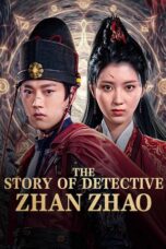 Film Online Sub Indo The Story of Detective Zhan Zhao (2025)