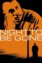 Film Online Sub Indo Night to be Gone (2024)