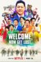 Film LK21 Welcome Now Get Lost (2025)