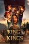 Film The King of Kings (2025) Sub Indo Film The King of Kings (2025) Sub Indo