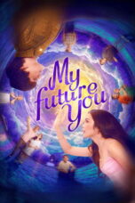 Film LK21 My Future You (2024)