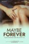 Film LK21 Maybe Forever (2024)