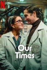 Film Our Times (2025) Sub Indo