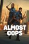 Film Almost Cops (2025) Sub Indo