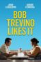 Film Bob Trevino Likes It (2025) Sub Indo