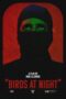 Film Birds at Night (2024) Sub Indo