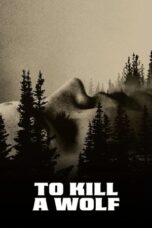 To Kill a Wolf (2024)