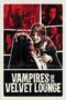 Vampires of the Velvet Lounge (2026)