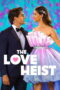 The Love Heist (2026) The Love Heist (2026)