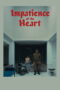 Impatience of the Heart (2026) Impatience of the Heart (2026)