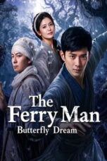 The Ferry Man Butterfly Dream (2026)