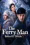 The Ferry Man Butterfly Dream (2026)