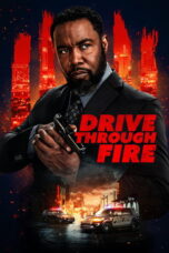 Drive Through Fire (2026)