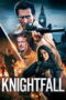 Knightfall (2025) Knightfall (2025)