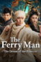 The Ferry Man The Dream of the Princess (2026)