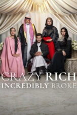 Crazy Rich Incredibly Broke (2026)
